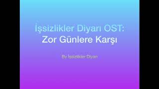 İşsizlikler Diyarı OST: Zor Günlere Karşı Resimi