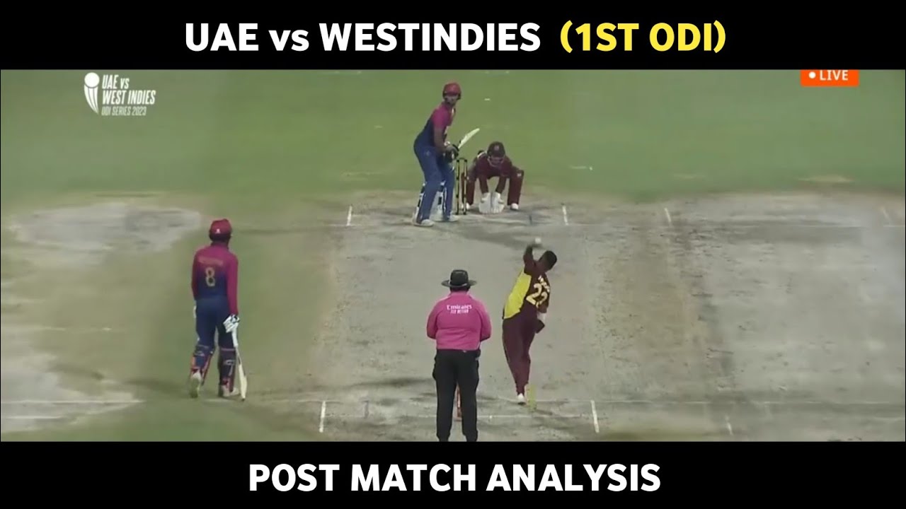 UAE vs West Indies 1st ODI | Post Match Analysis