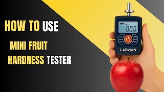 How to Use Mini Fruit Hardness Tester |