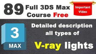 3ds max | All types V-ray light explained (89)