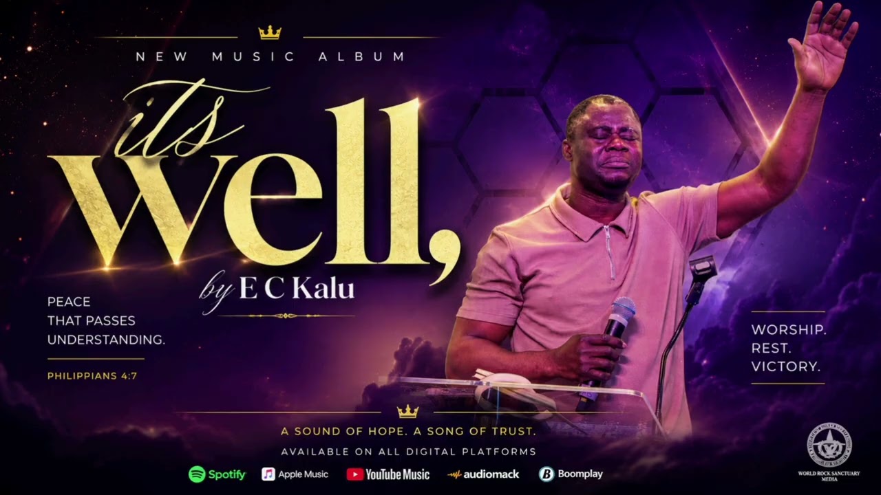 Watch It is well - E.C.Kalu on YouTube Watch It is well - E.C.Kalu on YouTube