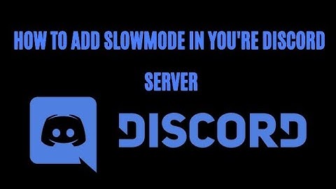 How To Add Slowmode System in You