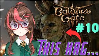【Baldurs Gate 3】That hag...YOU CANT HAVE MY EYE!!! pt10