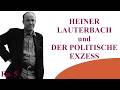 Heiner Lauterbach und der politische Exzess