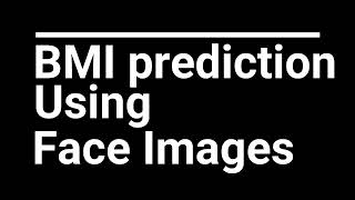 BMI Prediction Using Face Images | Deep Learning Project | ineuron.ai