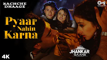 Pyaar Nahin Karna (Jhankar) -  Kachche Dhaage | Alka Yagink & Kumar Sanu | Ajay & Manisha
