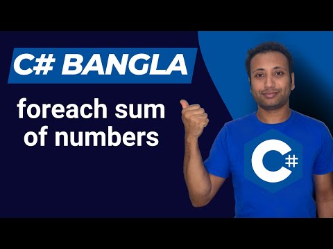C# Bangla Tutorial 71 : Array | foreach and sum of numbers