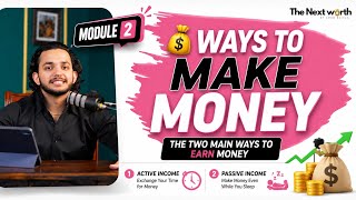 Module 2nd: Ways to Make Money | The Two Main Income Sources 💰