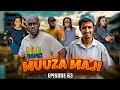 MUUZA MAJI 63