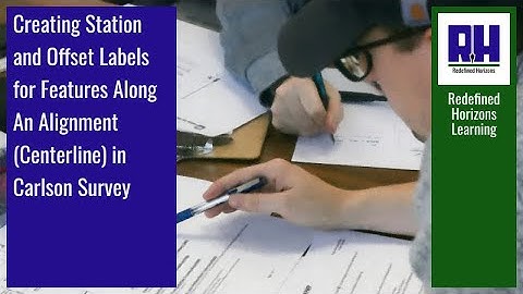 Creating Station and Offset Lables For Features Along An Alignment (Centerline) In Carlson Survey