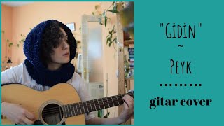 Gidin - Peyk Gitar Cover / Sevda Deniz Karali