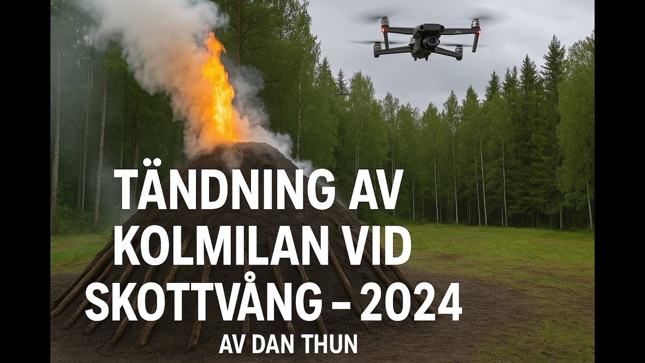 Tändning av kolmilan i Skottvång – 2024 | Av Dan Thun