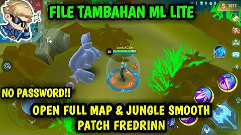 Data Open Full Map & Jungle Smooth Terbaru Patch Fredrinn | File Tambahan ml lite