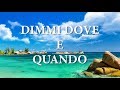 DOVE e QUANDO - Lyrics by Benji e Fede 🎶