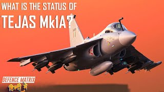 What is the Status of Tejas Mk1A? | हिंदी में