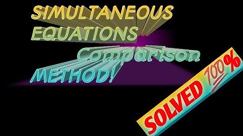 SIMULTANEOUS EQUATIONS#COMPARISON METHOD!!