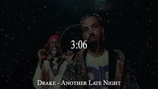 Drake - Another Late Night