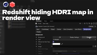 Quick Tips - Cinema4d Redshift hide HDRI map in render view