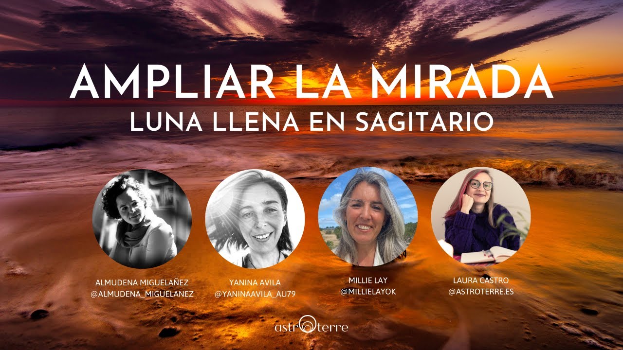 🇨🇴 Luna llena en Sagitario: ampliar la mirada - YouTube