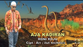 AJA KADIRAN RELIGI (Video Clip Original) // Voc.Roni Roju - Cipt./Arr : ilut technics