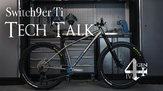 Stanton Bikes - Stanton Switch9er Ti Gen4 Tech Talk