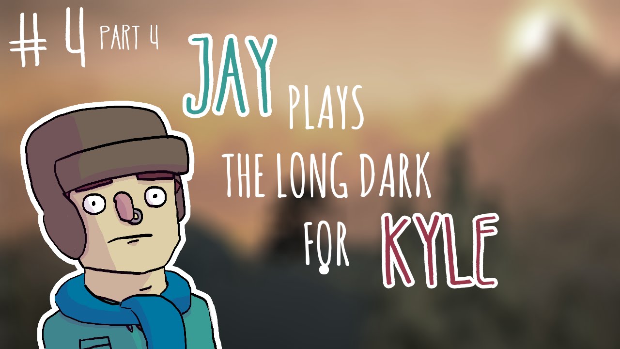 The Long Dark Episode 4 Part 4 JPGFK YouTube