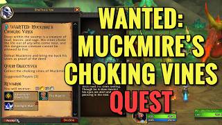 Wanted: Muckmire's Choking Vines Quest (WoW Midnight)