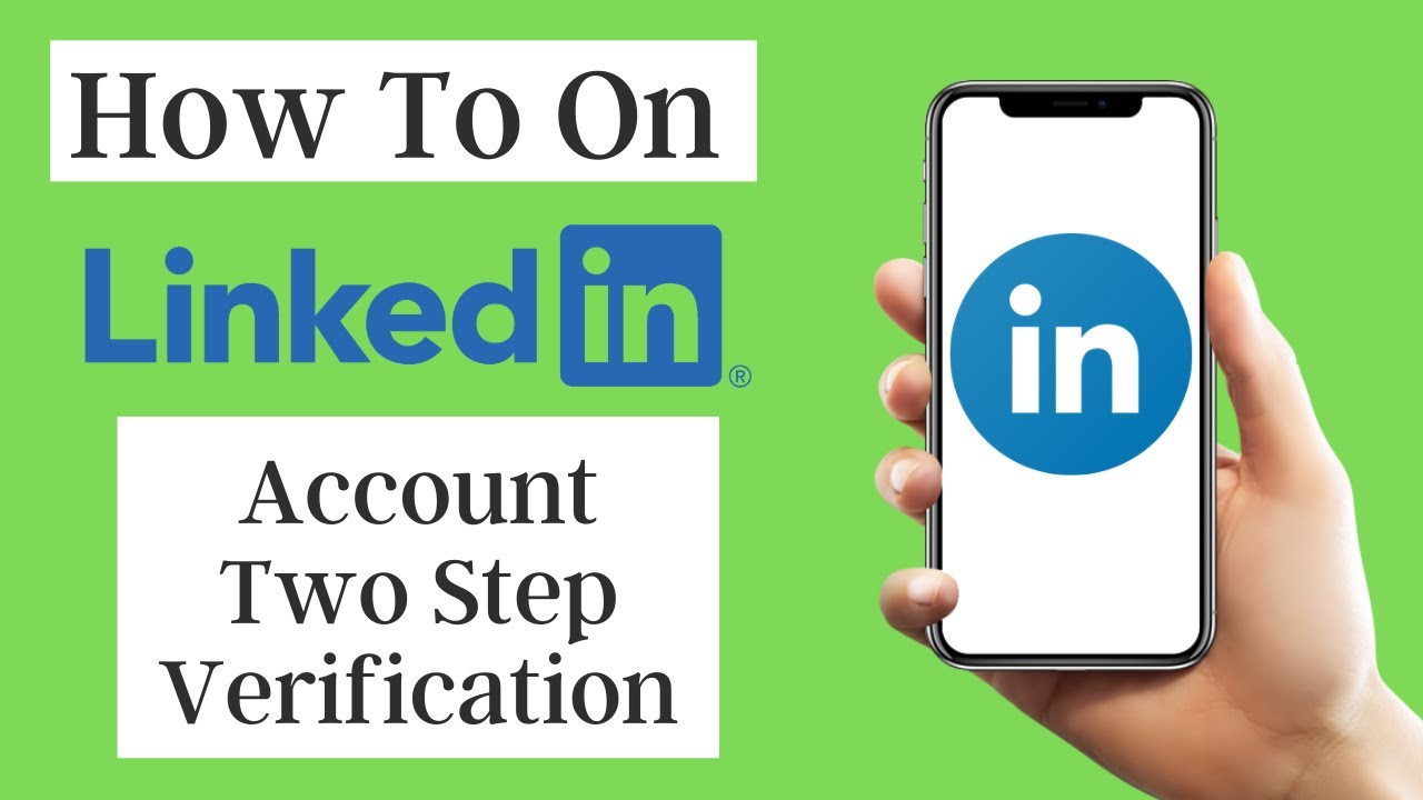 How To Setup Linkedin Two Step Verification In Mobile & Desktop | How To Secure Linkedin Account
