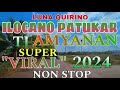Road Trips/ILOCANO PATUKAR TI AMYANAN SUPER VIRAL 2024 NON STOP/mrs.mapalad
