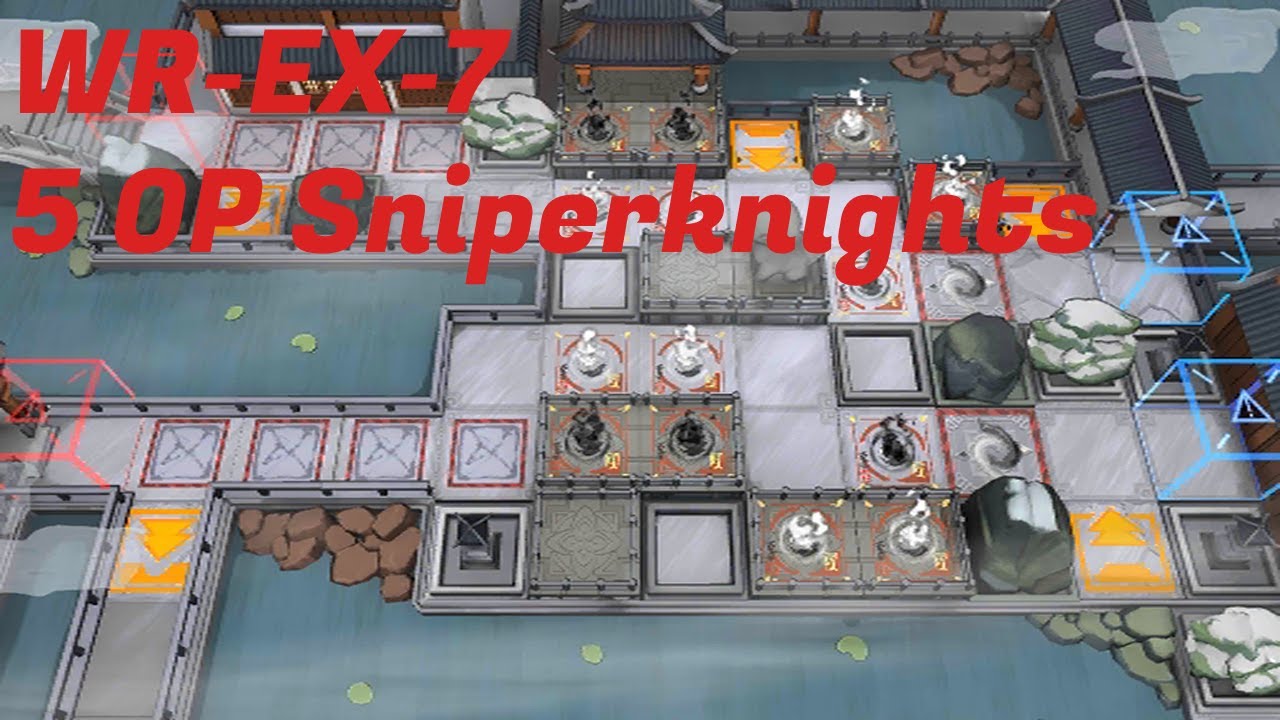 [Arknights] WR-EX-7 5 Op Sniperknights