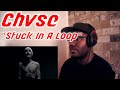 CHVSE - Stuck in a Loop (Official Music Video) (Reaction)
