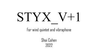 STYX V+1 For wind quintet and vibraphone [w/ score] - Shai Cohen