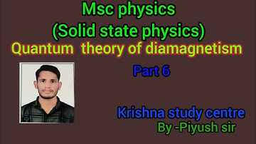 Quantum theory of diamegnetism part 6 MSc physics (solid state physics) @krishnastudycenter