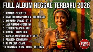 REGGAE SKA 20 LAGU FULL ALBUM 2026 - Kumpulan Musik Santai Terpopuler Enak Didengar