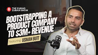 Tips for Starting Your Own Product Company | The Ehmad Zubair Show ft. Usman Butt