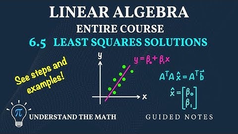 Mastering Least Squares Solutions in Linear Algebra