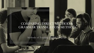 Comparison between Direct Method and Grammar Translation Method