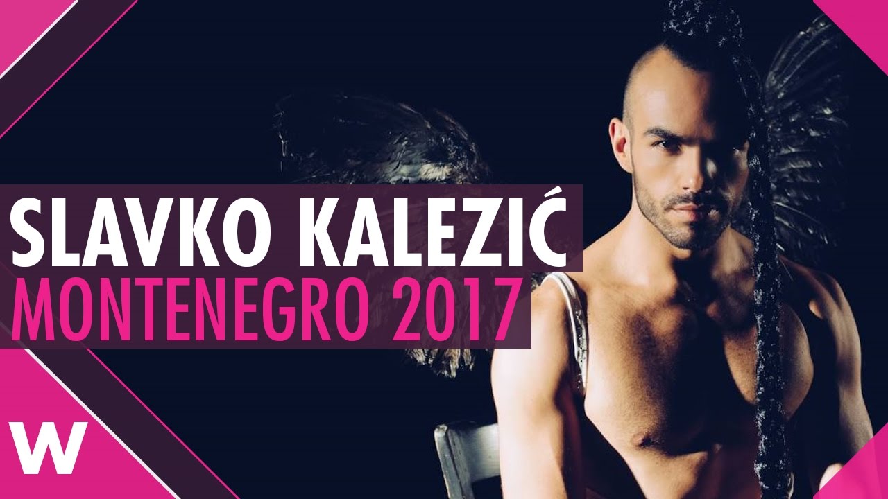 montenegro-slavko-kalezi-will-sing-at-2017-eurovision-song-contest