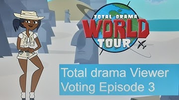Total Drama Viewer Voting 3 @TotalDramaChannel