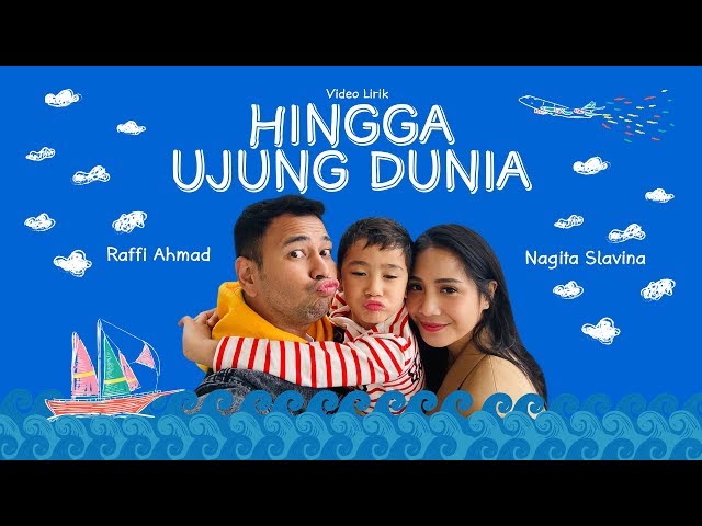 RAFFI X NAGITA - HINGGA UJUNG DUNIA (Official Lyric Video) class=