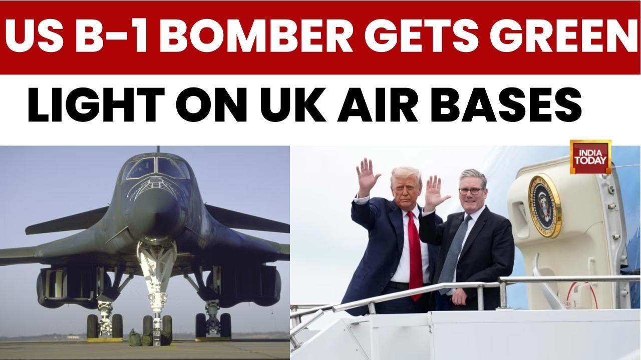 US VS IRAN: US B-1 Lancer Bomber Lands At UK Base | UK PM Starmer Allows Use Against Iran