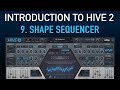 Introduction To Hive 2 9 Shape Sequencer