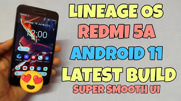 LINEAGE OS REDMI 5A 🤩 ANDROID 11 SMOOTH ROM ONE UI FEATURES 🤩🤩🤩#R11#MIUI 23
