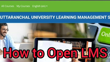 How to open Uttaranchal University LMS | How to Submit Assignments Uttaranchal University