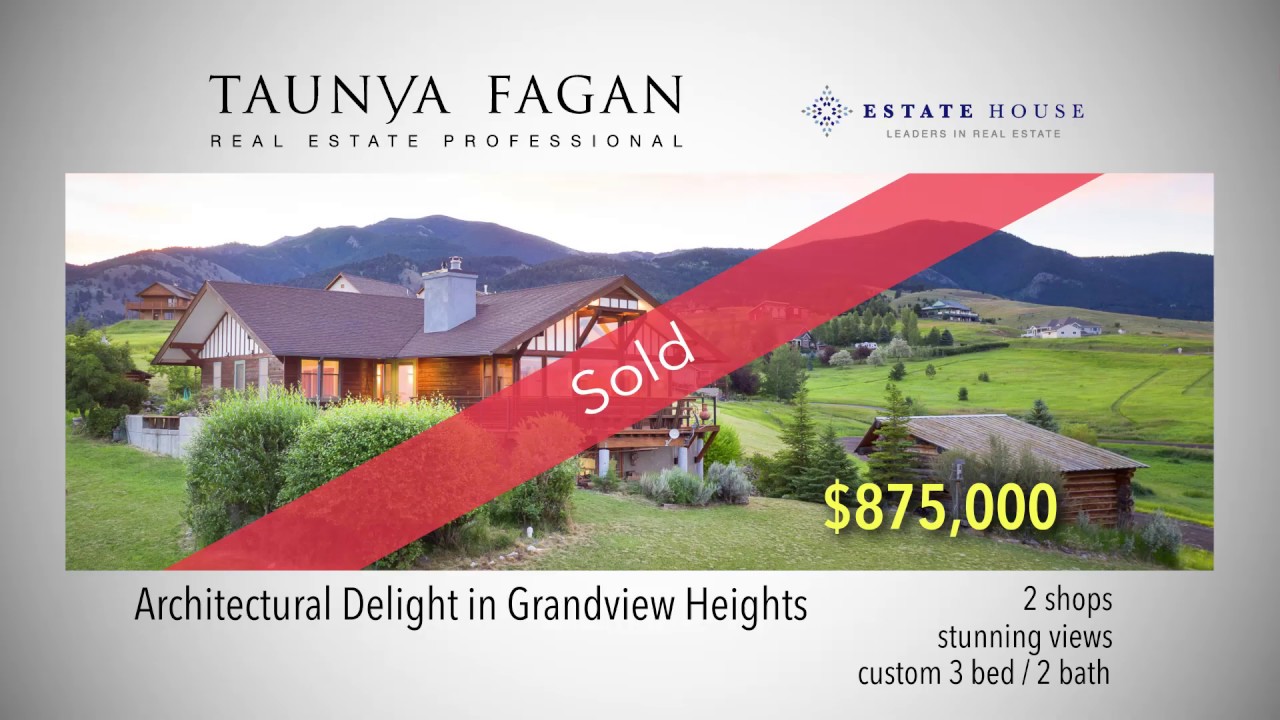 SOLD! 2019 Taunya Fagan Bozeman Real Estate, Overlooking Bozeman's