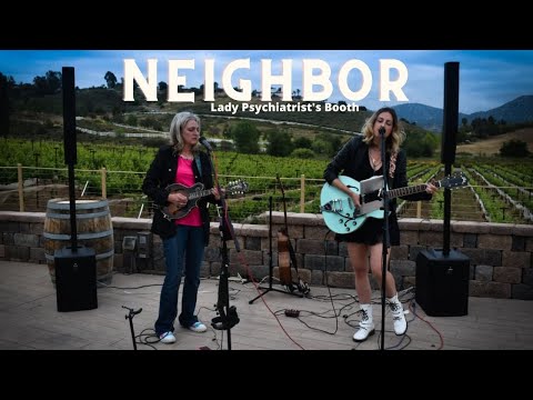 Neighbor by Lady Psychiatrist's Booth feat. Ashley E. Norton & Stephanie Groot