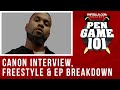 Canon Interview, Freestyle, & 'We Made It' Album Break Down | Pen Game 101 (S2: Ep.2)