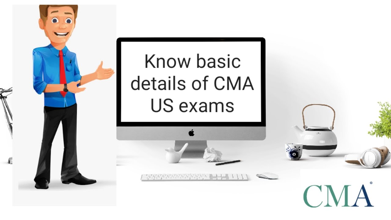 CMA US Exam s Details CMA US YouTube