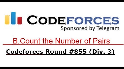B. Count the Number of Pairs || (Bangla||বাংলা) ||  Codeforces Round #855 (Div. 3)#rionmahmud