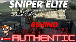 Behind Enemy Lines (Authentic) | Sniper Elite Resistance